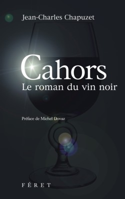 Cahors, Le roman du vin noir