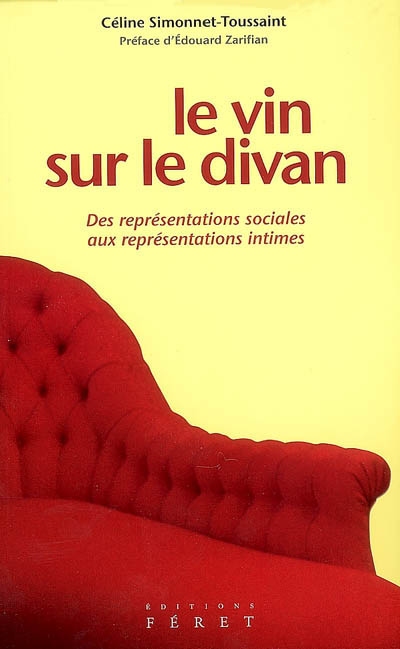 Céline Simonnet-Toussaint: Le vin sur le divan