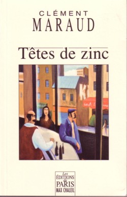 Clment Maraud, Ttes de Zinc