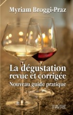 Myriam Broggi-Praz : La d�gustation revue et corrig�e