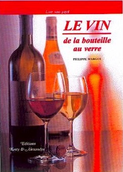 LE VIN, de la bouteille au verre