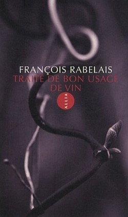 Franois Rabelais - Trait de bon usage de vin