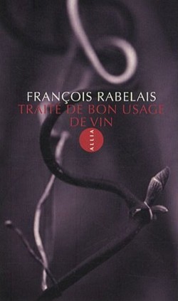 Franois Rabelais - Trait de bon usage de vin