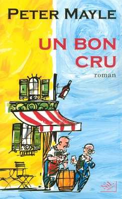 Peter Mayle : Un bon cru