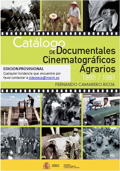 Catlogo de Documentales Cinematogrficos Agrarios 1895-1981