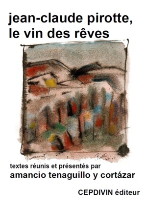 Jean-Claude Pirotte, le vin des rves