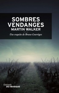 Martin Walker, Sombres vendanges