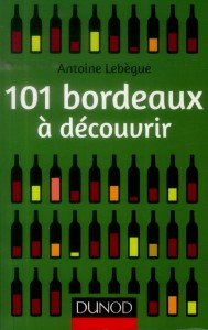 Antoine Lebègue 101 bordeaux à découvrir