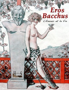 Eros Bacchus, l'amour et le vin.