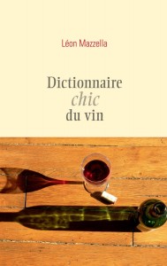 mazzella-dictionnaire-chic-du-vin-couverture